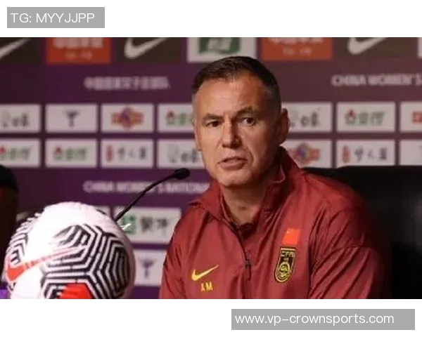 米利西奇确认离任水庆霞不愿接手常卫魏成新主帅热门人选